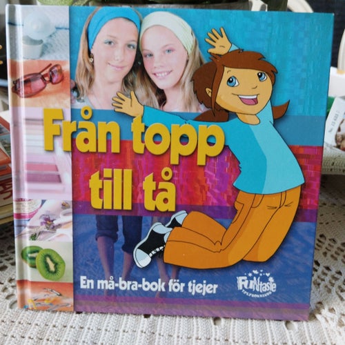 Från topp till tå - En må-bra-bok för tjejer