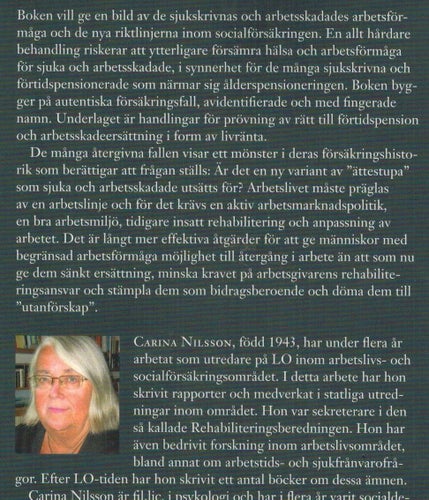 Utanförskap : för vilka och varför - om arbetslinjen i praktiken för sjuka och a