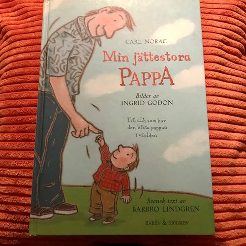 MIN JÄTTESTORA PAPPA Carl Norac 2004