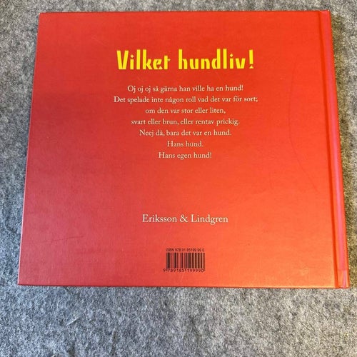 Siv Widerberg / Cecilia Torudd / Mikael Beckman - Vilket hundliv
