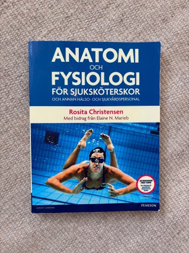 Anatomi och Fysiologi för Sjuksköterskor av Rosita Christensen, 2011