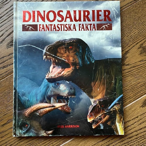 Dinosaurier: Fantastiska fakta av Paul Harrison, 2008