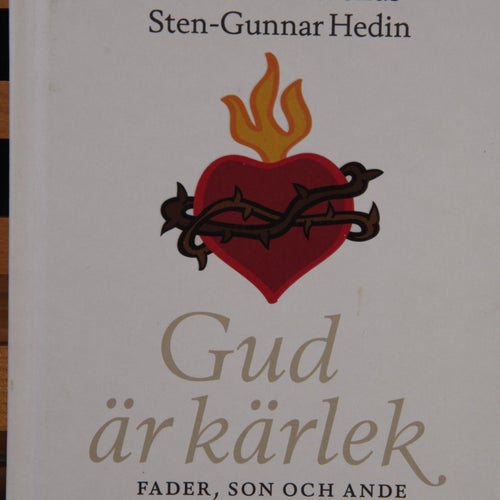 Gud är kärlek av Anders Arborelius, Sten-Gunnar Hedin, 2021