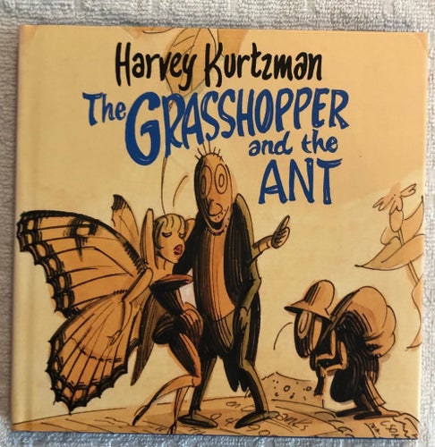 Grasshopper and The Ant HC Harvey Kurtzman Denis Kitchen