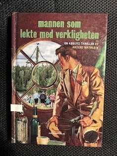 Mannen som lekte med verkligheten. / Anders Mathlein