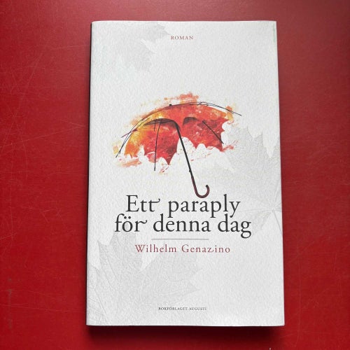 ETT PARAPLY FÖR DENNA DAG Wilhelm Genazino 2022