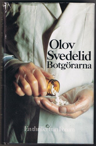 Olov Svedelid: BOTGÖRARNA - 1:a upplagan!