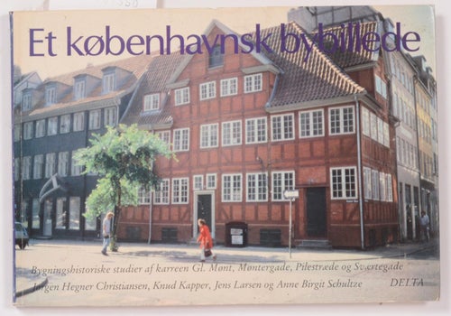 Et köbenhavnsk bybillede / Red: Hegner Christiansen, Jörgen et. al.
