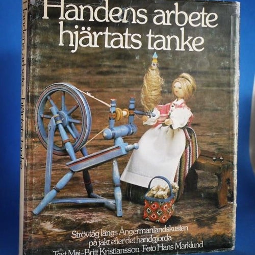 Handens arbete, hjärtats tanke , Kristiansson / Marklund