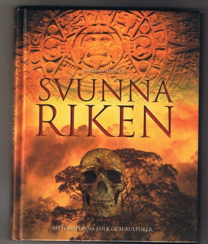 Markus Hattstein: Svunna Riken