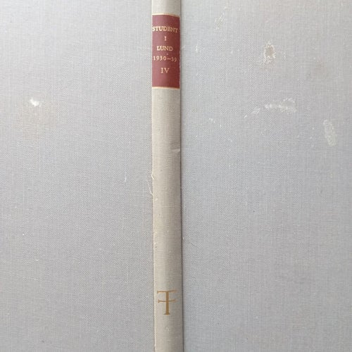 Student i Lund: En halvsekelskrönika 1930-1939 av Alf Sagnér, 1959