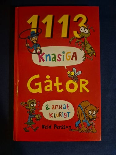 1113 Knasiga Gåtor & annat klurigt av Reid Persson