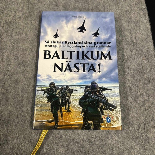 Vera Efron - Baltikum nästa - Så sluka Ryssland sina grannar
