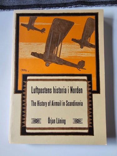 Luftpostens historia i Norden av Örjan Lüning