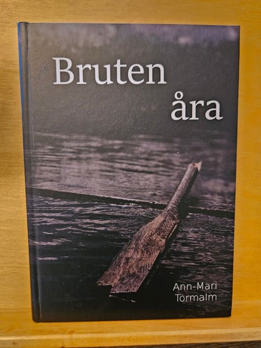 Bruten åra, Ann-Mari Tormalm