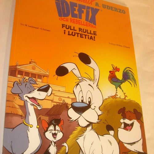 Idefix och rebellerna 3, Full rulle i Lutetia NY OLÄST