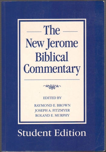 The New Jerome Biblical Commentary / Raymond E. Brown, Joseph A. Fitzmyer...