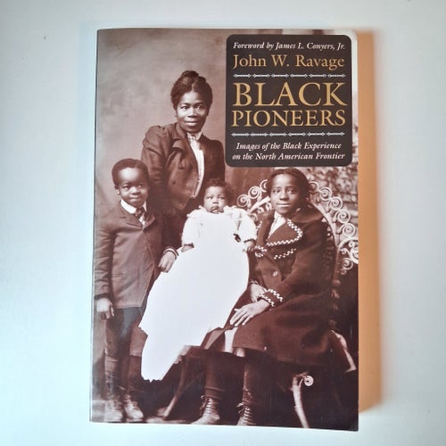 Black Pioneers av John W. Ravage, 2002