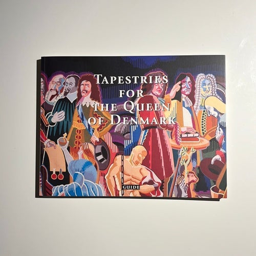 Tapestries for the Queen of Denmark