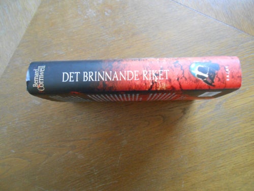 Det brinnande riket av Bernard Cornwell, 2010. Inbunden bok.