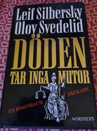 Döden tar inga mutor - Leif Silbersky, Olov Svedelid (1992)