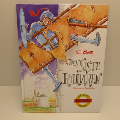 Den siste riddaren av Will Eisner Historien om Don Quijote Lättlästa Serier 1999