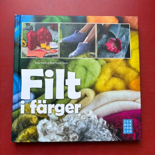 FILT I FÄRGER Tone Tvedt & Nina Tvedt Sliper 2008