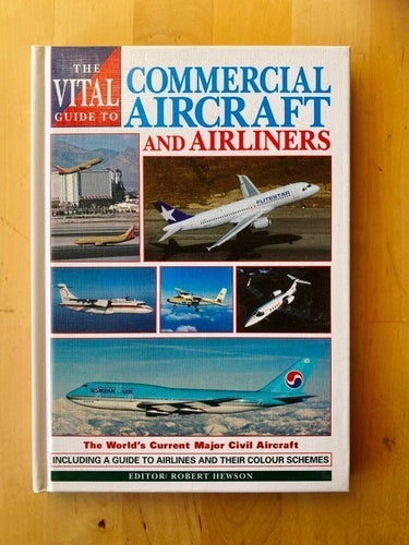The Vital Guide to Commercial Aircraft and Airliners av Robert Hewson