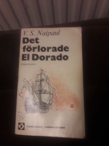 Det förlorade El Dorado av V.S. Naipaul, 1969