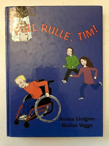 FULL RULLE, TIM! Annica Lindgren Nicklas Vagge 2003
