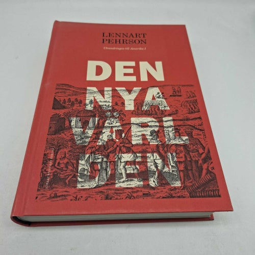 Den nya världen - Utvandringen till Amerika I