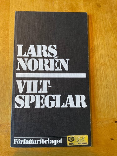 VILT-SPEGLAR av LARS NORÉN, 1972