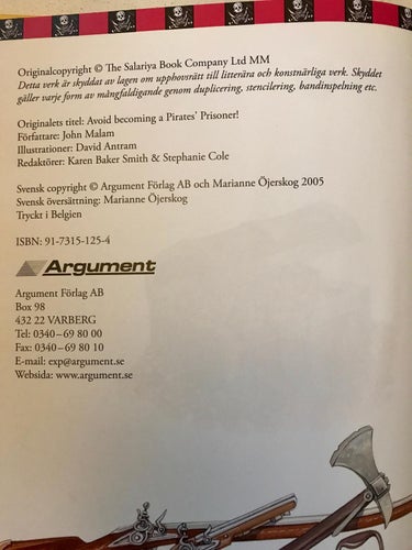 DU SKULLE INTE VILJA BLI TILLFÅNGATAGEN AV PIRATER! John Malam 2005