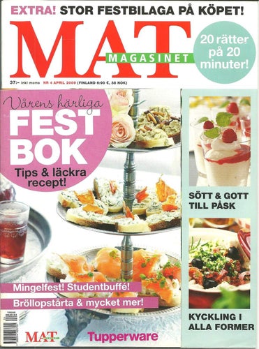 Mat Magasinet Nr. 4 2009 - Vårens härliga festbok
