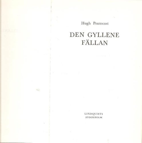 Hugh Pentecost: Den gyllene fällan.