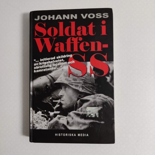Soldat i Waffen-SS : ett ögonvittne berättar av Voss, Johann