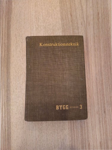 BYGG 3 Konstruktionsteknik av Bengt Wahlström, 1969