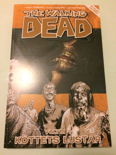 Walking dead volym 4 - Köttets lustar