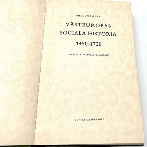 Västeuropas sociala historia 1450-1720 av Sheldon J. Watts