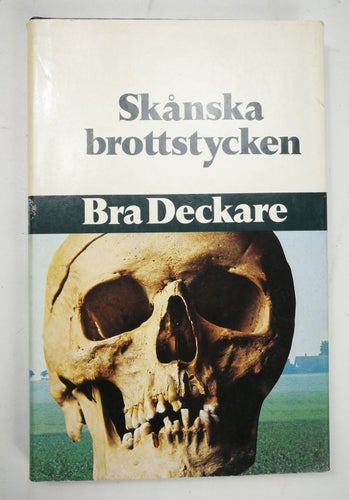 Skånska brottstycken (Noveller)