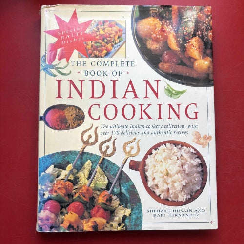 THE COMPLETE BOOK OF INDIAN COOKING Shehzad Husain Ravi Fernandez 1995