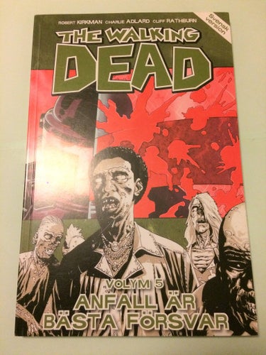 Walking dead volym 5 - Anfall är bästa försvar