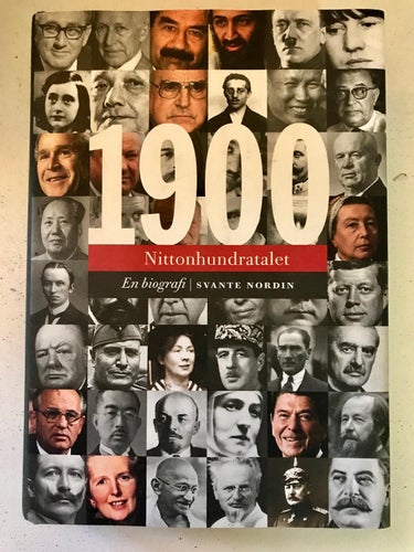 1900 NITTONHUNDRATALET En biografi Svante Nordin 2005