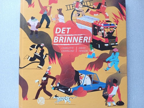 Det Brinner! av Charlotte Cederlund och David Henson, 2019