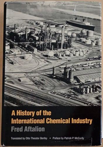 A History of the International Chemical Industry / Fred Aftalion; translated...