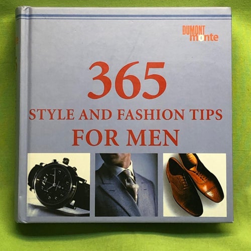 365 Style and Fashion Tips for Men / Piras, Claudia; Roetzel, Bernhard