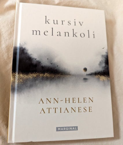 Kursiv melankoli - Ann-Helen Attianese