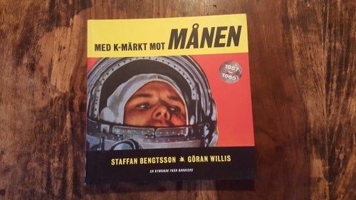 Med K märkta ord mot månen / Staffan Bengtsson & Göral Willis / Bonniers