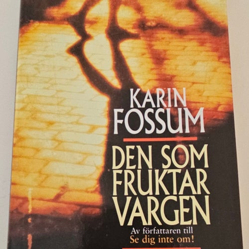 Den som fruktar vargen av Karin Fossum, 1999