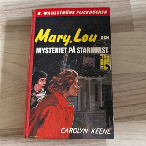Mary, Lou och mysteriet på Starhurst av Carolyn Keene